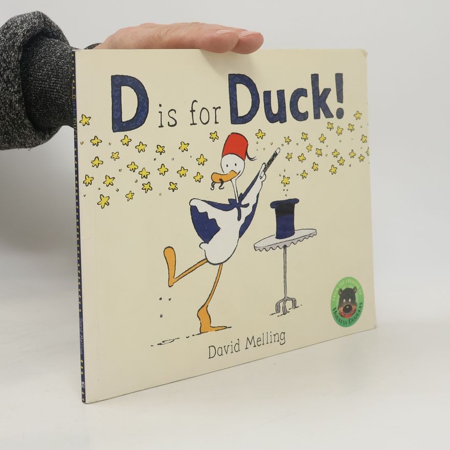 David Melling D is for Duck!