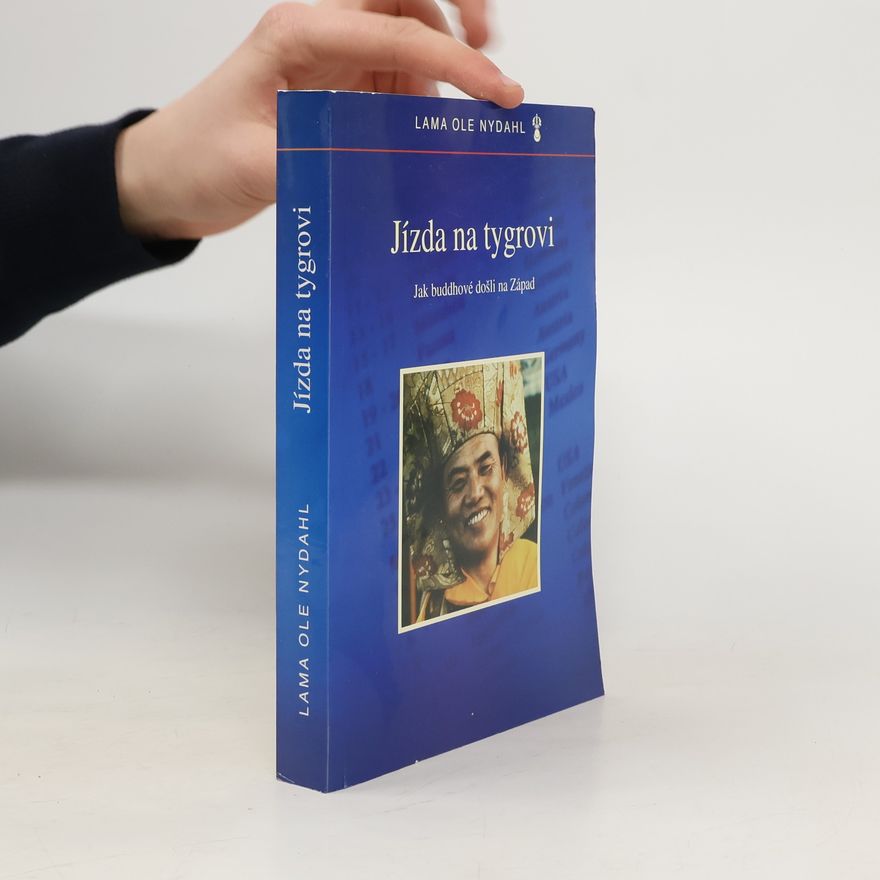 Lama Ole Nydahl Jízda na tygrovi