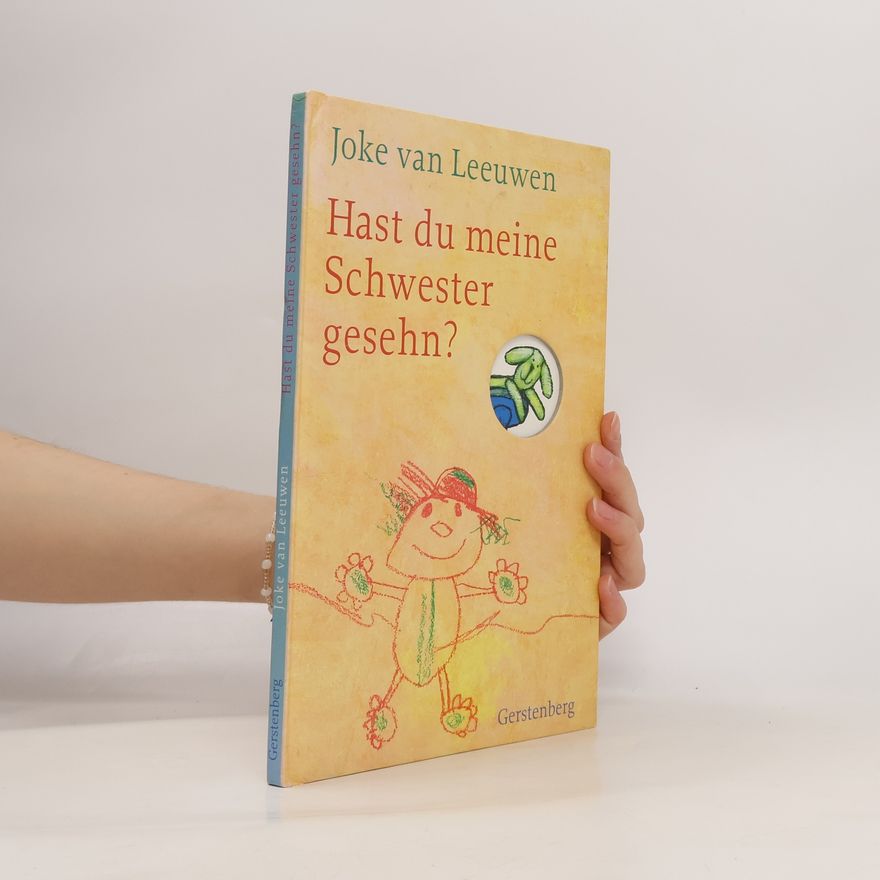 Joke van Leeuwen Hast du meine Schwester gesehn?