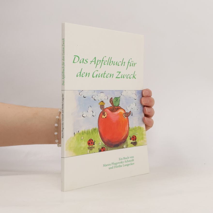 Dörthe Langecker Das Apfelbuch für den Guten Zweck