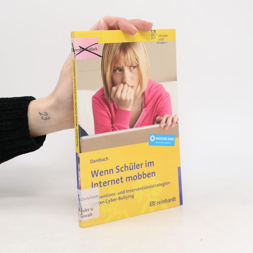 Karl E. Dambach Wenn Schüler im Internet mobben