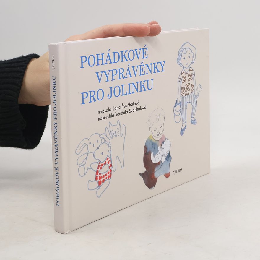 Vendula Švaňhalová Pohádkové vyprávěnky pro Jolinku
