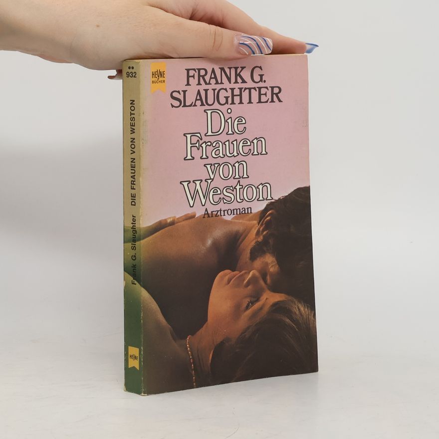 Frank Gill Slaughter Die Frauen von Weston