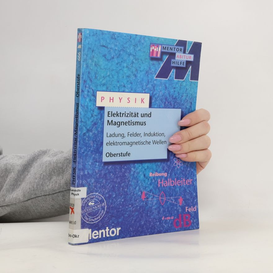 Erhard Weidl Elektrizität und Magnetismus