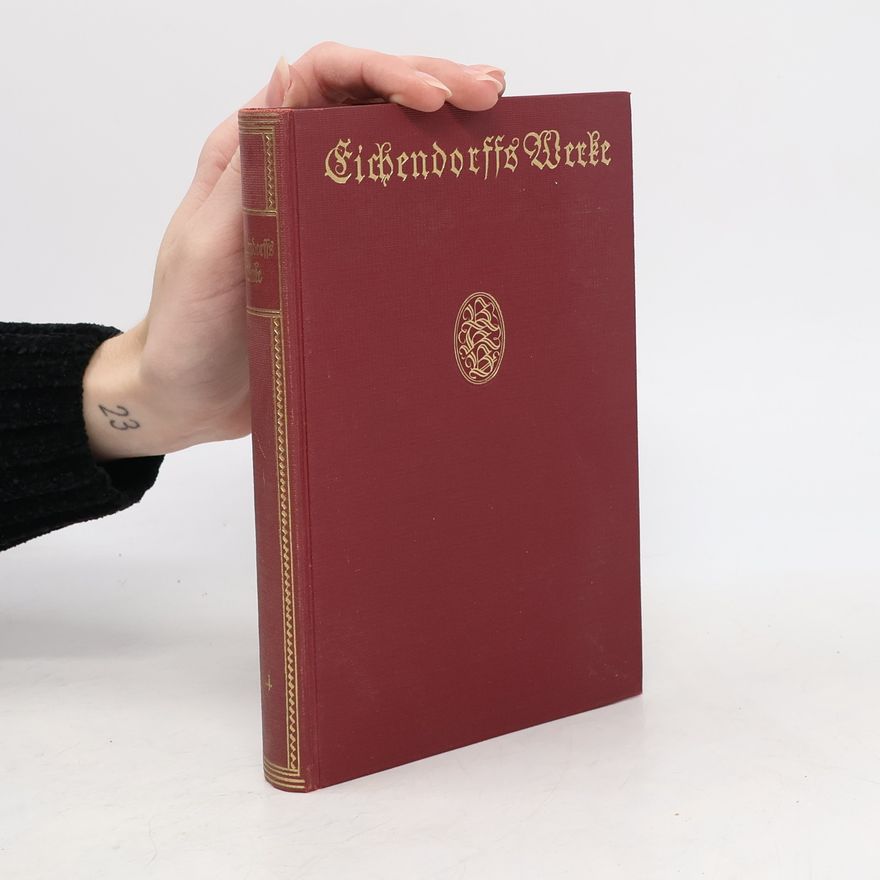 Joseph Freiherrn von Eichendorff Eichendorffs Werke 4