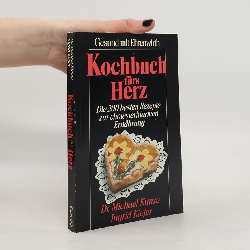 Ralf-Michael Kunze Kochbuch fürs Herz