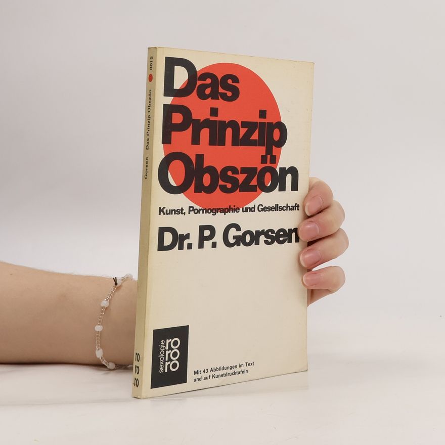 Peter Gorsen Das Prinzip Obszön