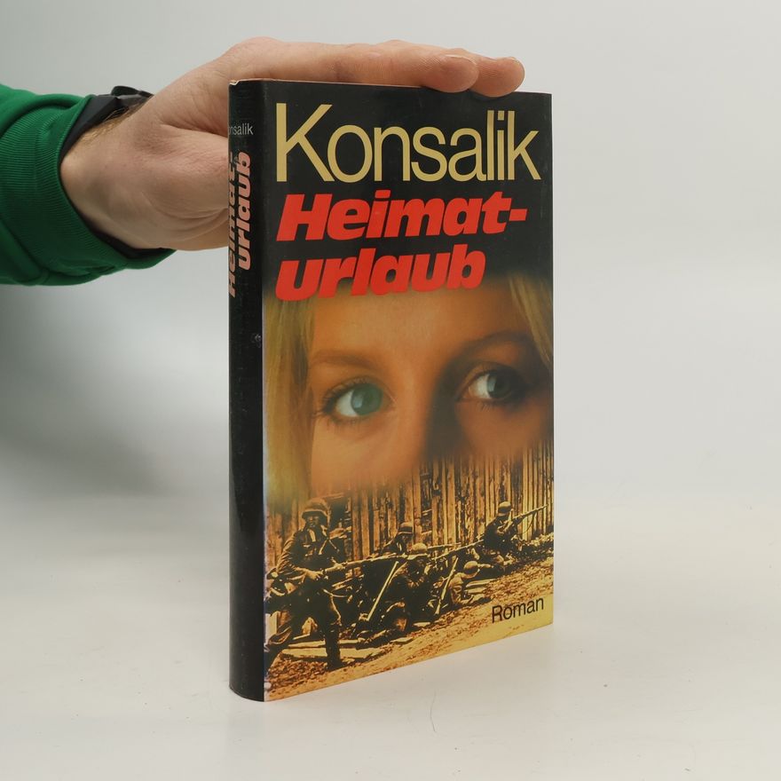Heinz Günther Konsalik Heimaturlaub