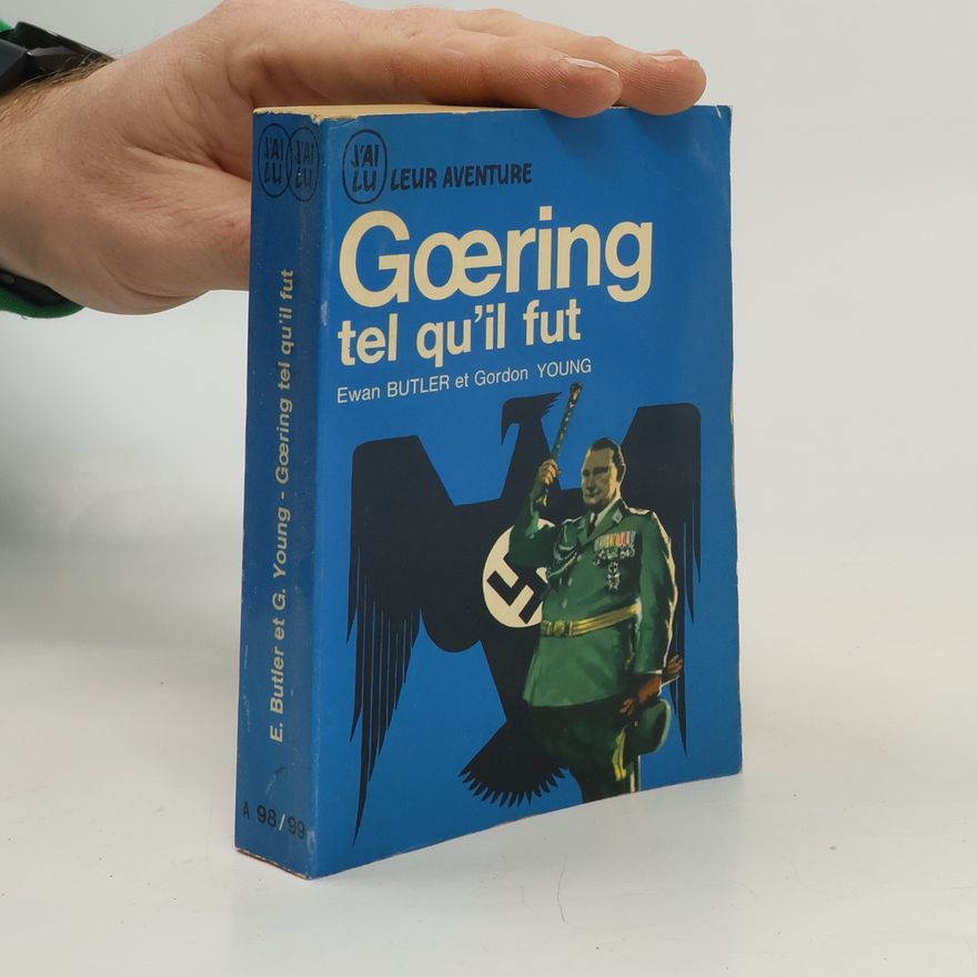 Ewan Butler Goering tel qu'il fut