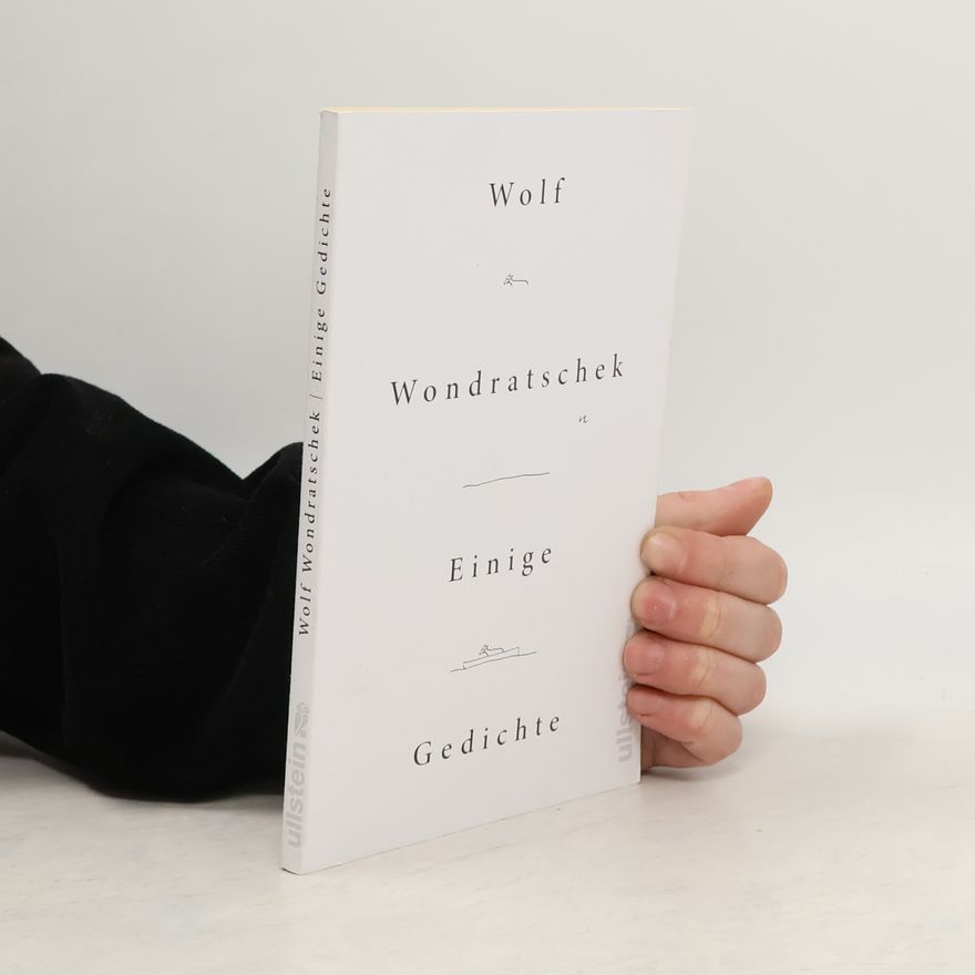 Wolf Wondratschek Einige Gedichte