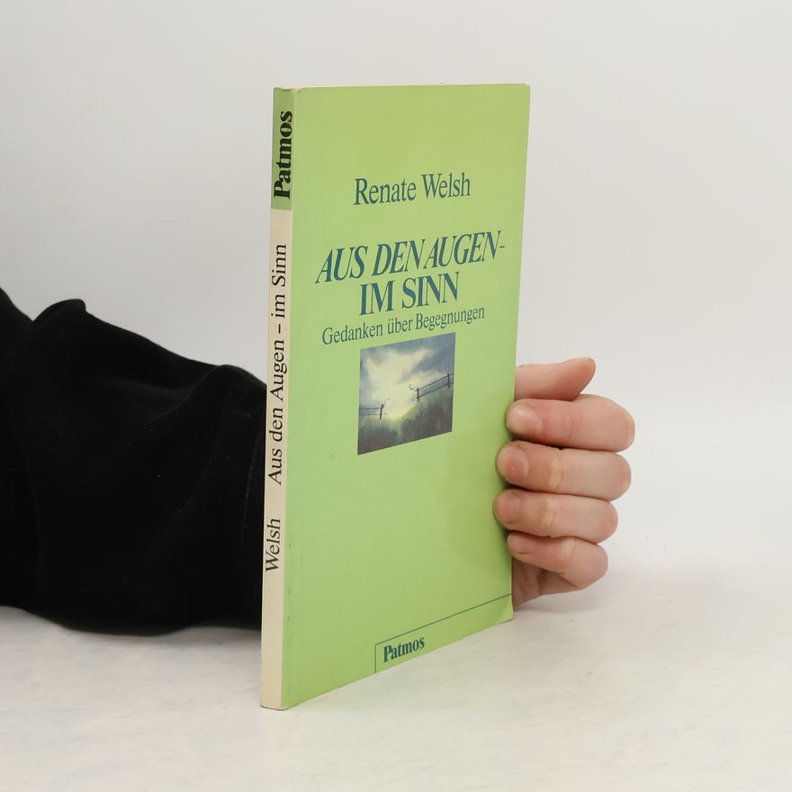 Renate Welsh Aus den Augen - im Sinn