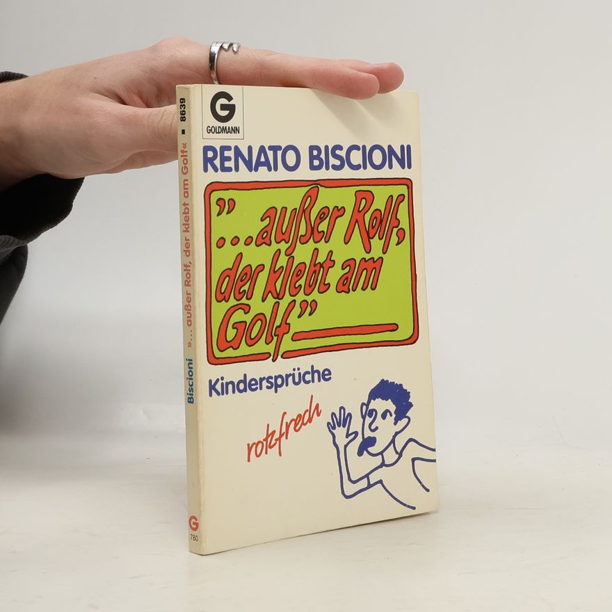 Renato Biscioni ... ausser Rolf, der klebt am Golf