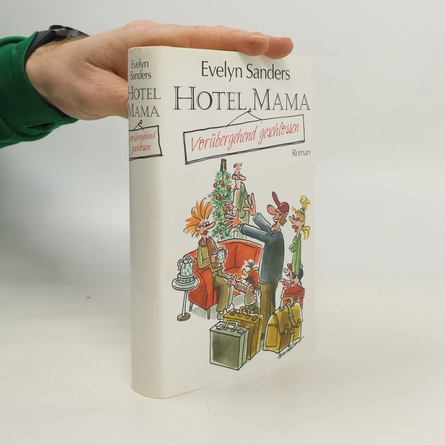 Evelyn Sanders Hotel Mama vorübergehend geschlossen