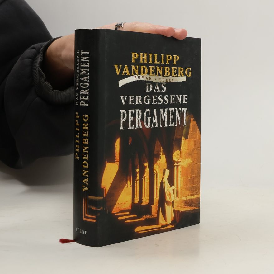 Philipp Vandenberg Das vergessene Pergament