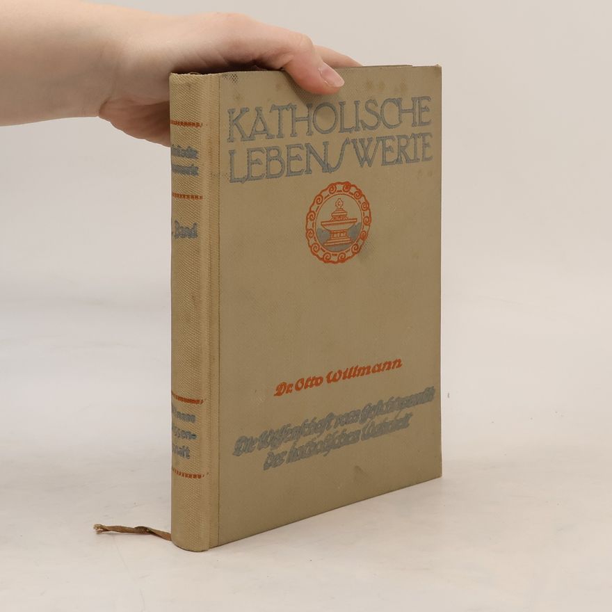 Otto Willmann Katholische Lebenswerte