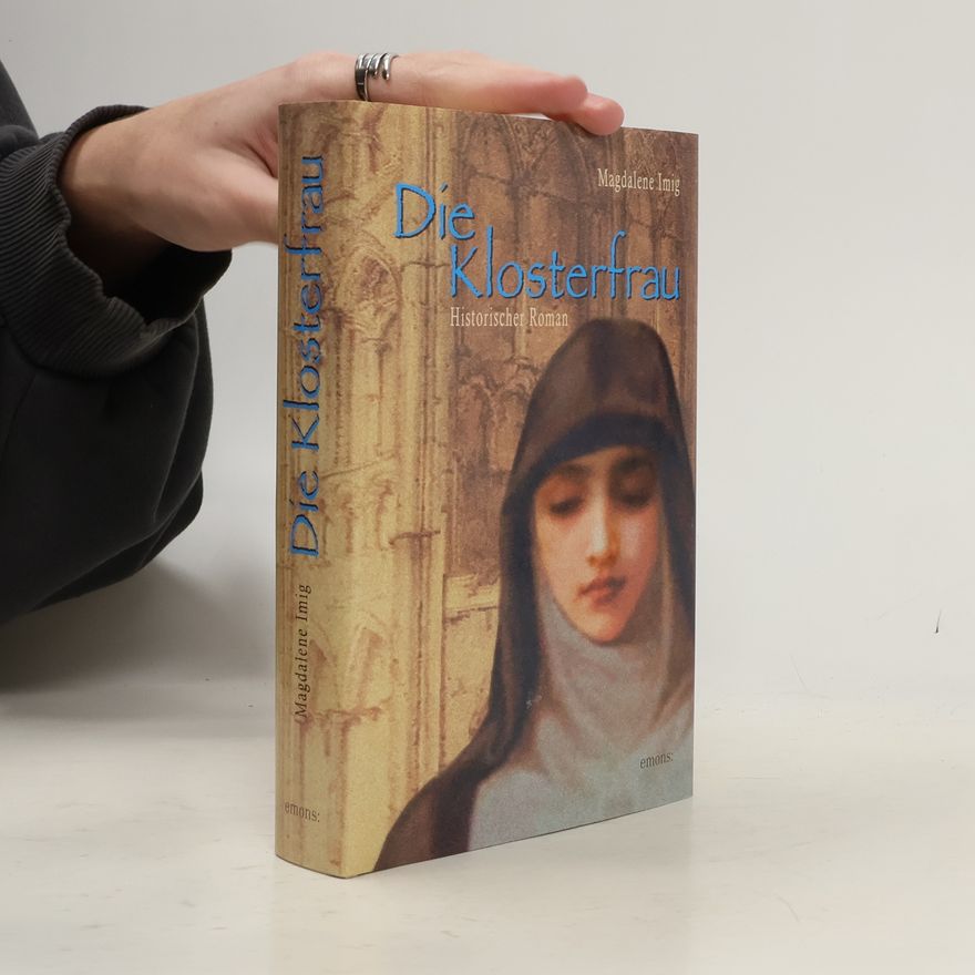 Magdalene Imig Die Klosterfrau