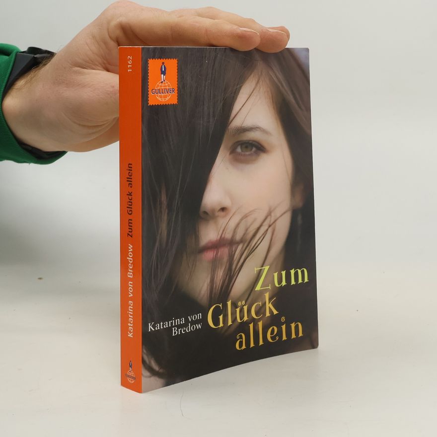 Katarina von Bredow Zum Glück allein