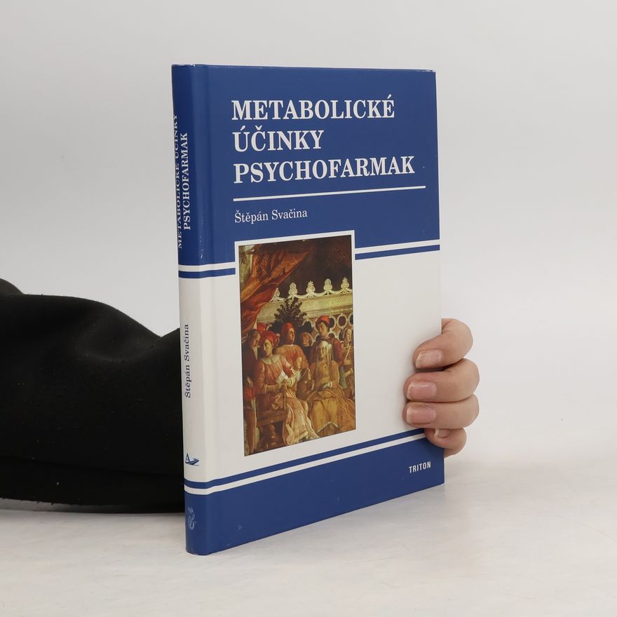 Štěpán Svačina Metabolické účinky psychofarmak