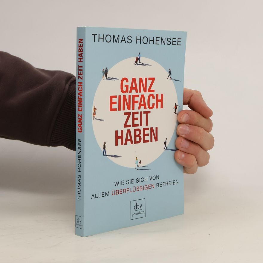Thomas Hohensee Ganz einfach Zeit haben