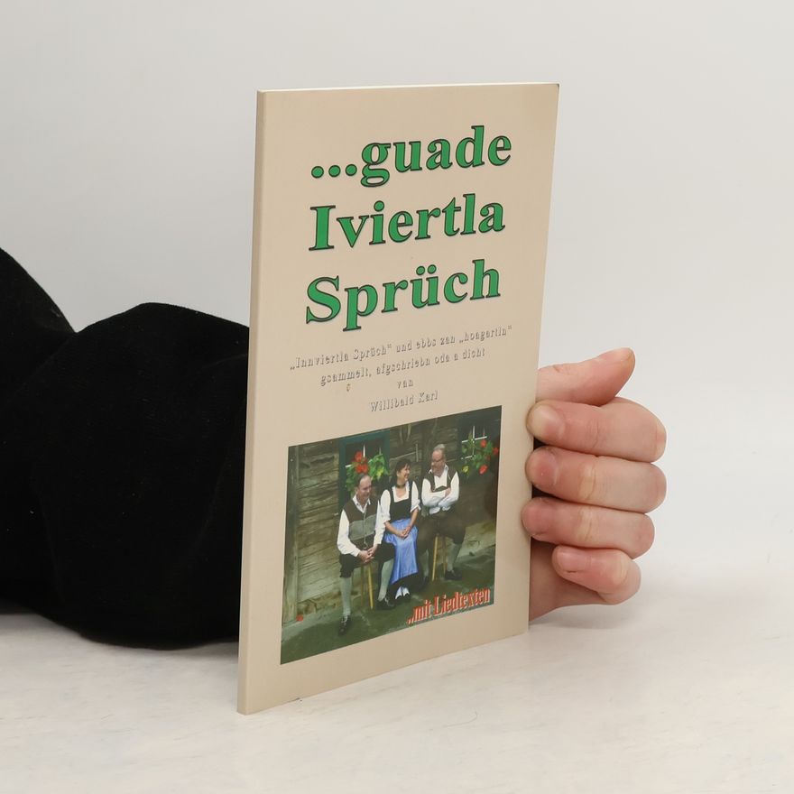 Willibald Karl ...guade Iviertla Sprüch