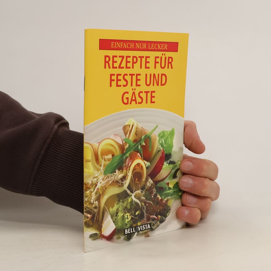 Autorenkollektiv Einfach nur lecker - Rezepte für Feste und Gäste