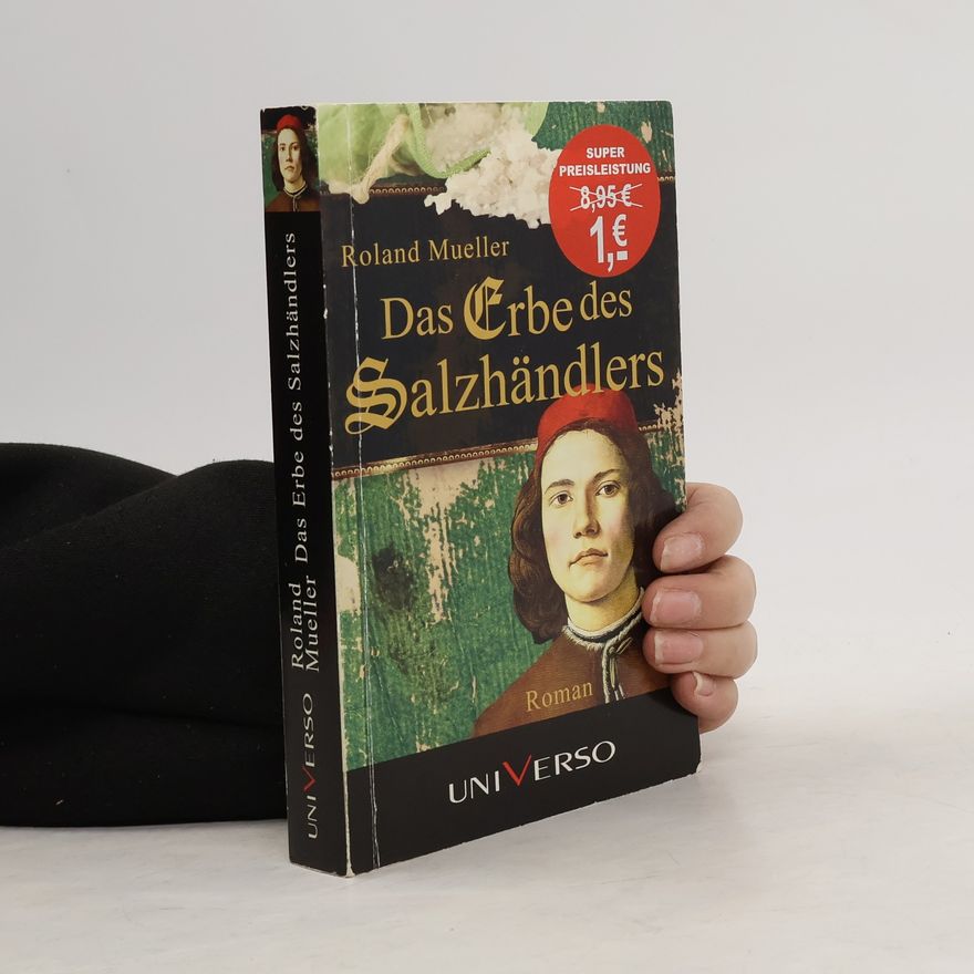 Roland Mueller Das Erbe des Salzhändlers