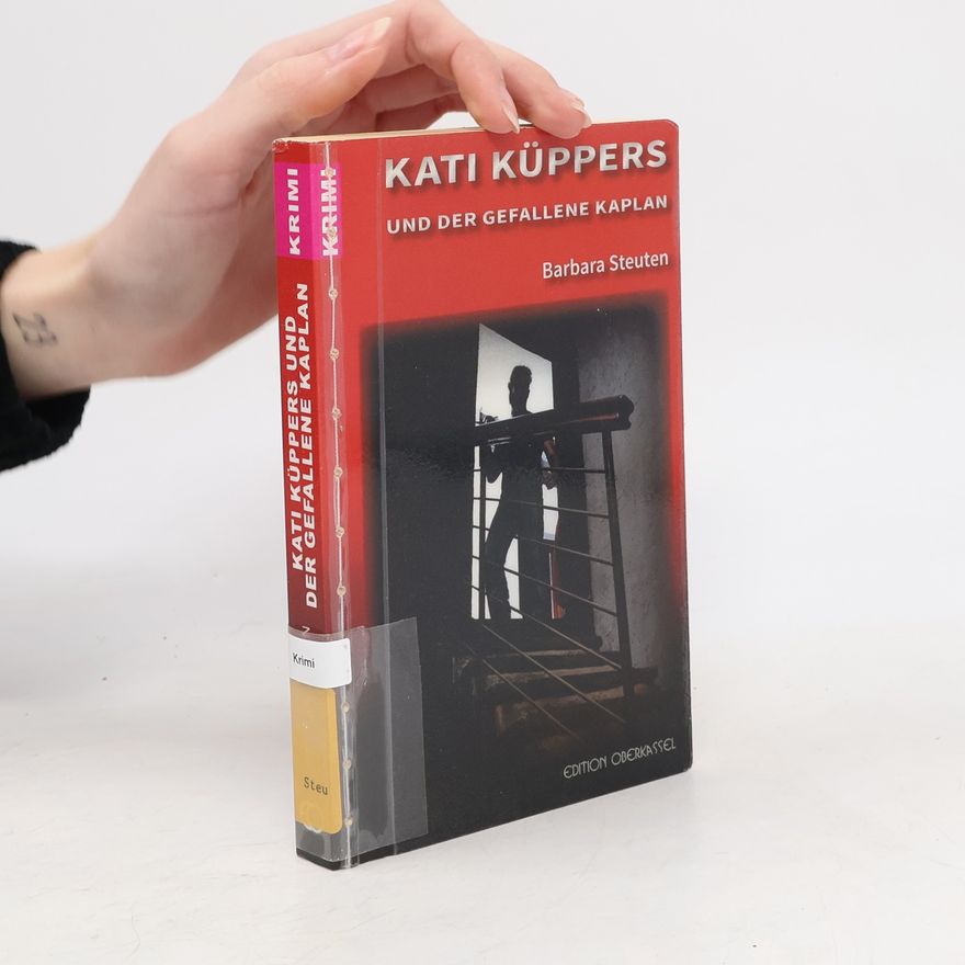 Barbara Steuten Kati Küppers und der gefallene Kaplan