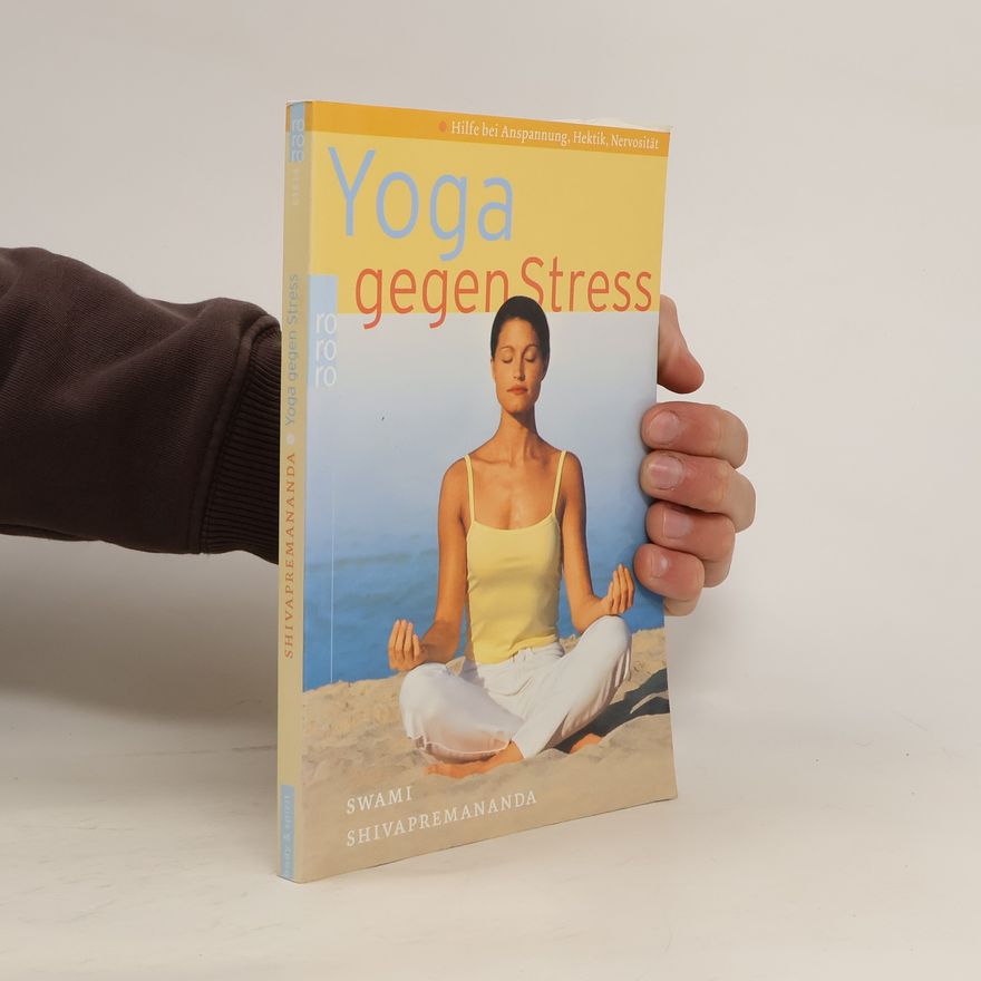 Shivapremananda Yoga gegen Stress