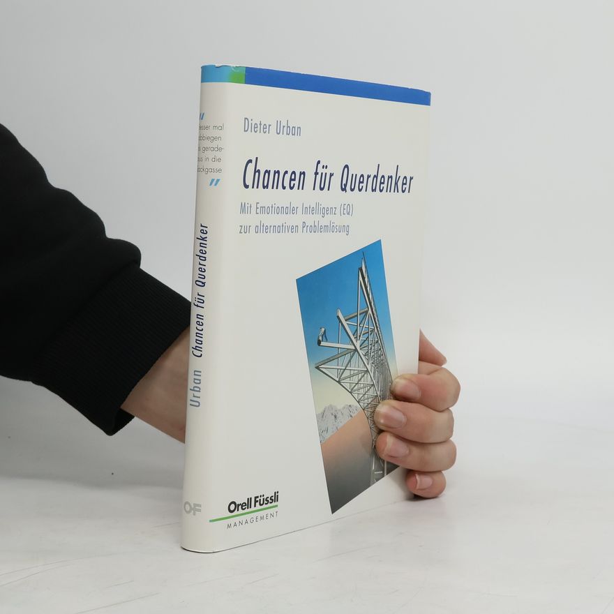 Dieter Urban Chancen für Querdenker