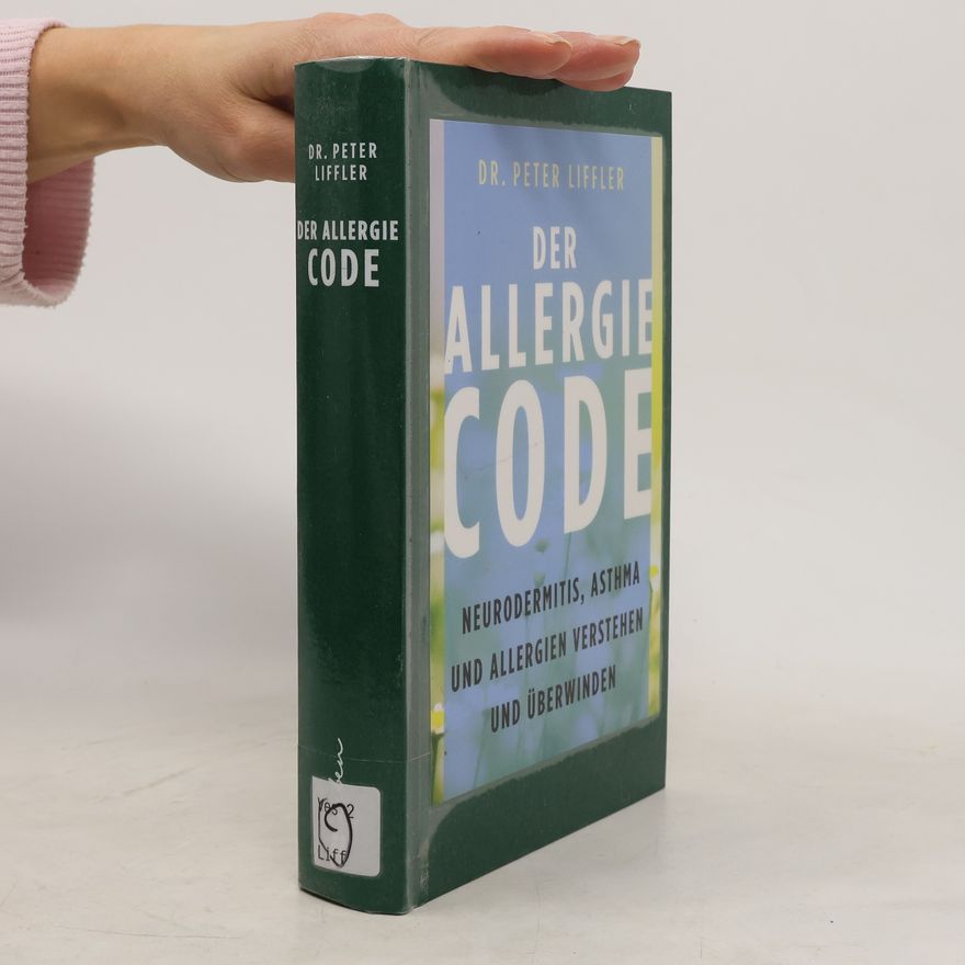 Peter Liffler Der Allergie Code