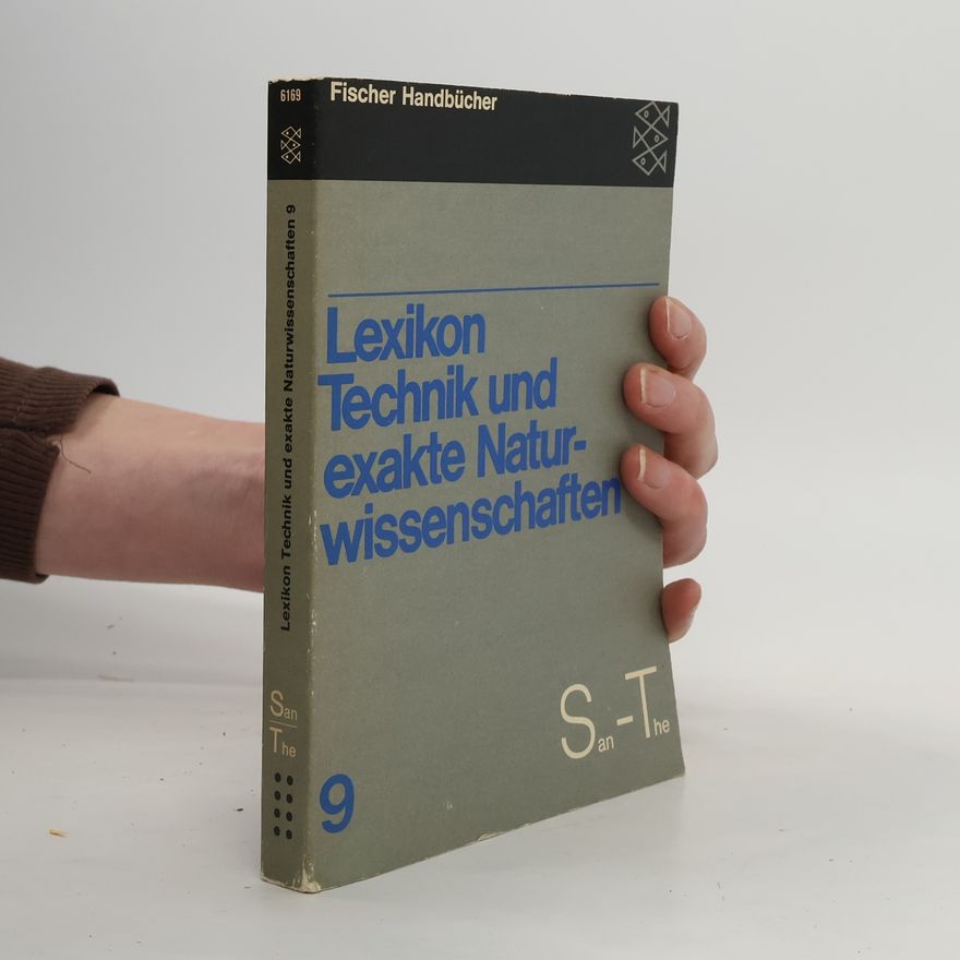 Autorenkollektiv Fischer Handbücher - 9: Lexikon Technik und exakte Naturwissenschaften