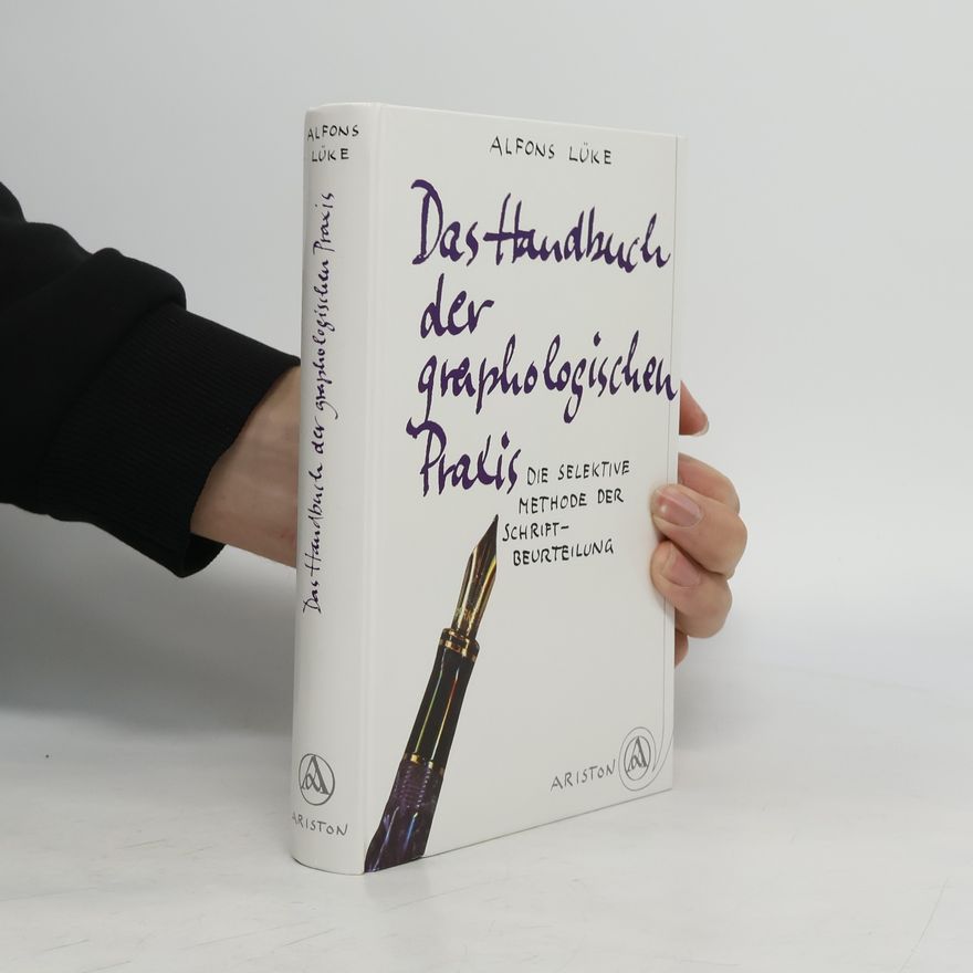 Alfons Lüke Das Handbuch der graphologischen Praxis