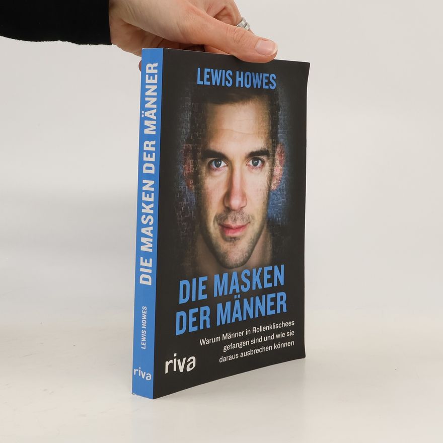 Lewis Howes Die Masken der Männer