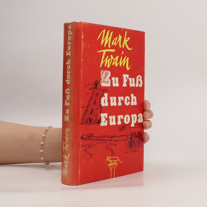 Mark Twain Zu Fuß durch Europa