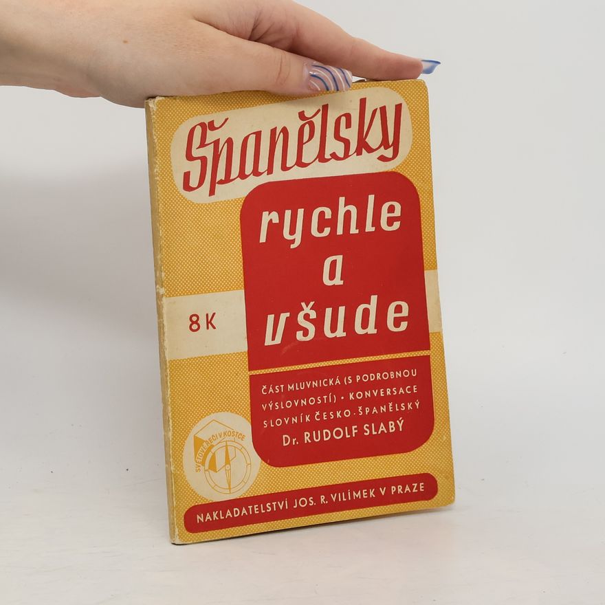 Rudolf Slabý Španělsky rychle a všude