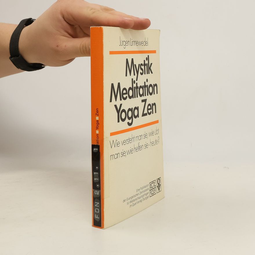 Jürgen Linnewedel Mystik, Meditation, Yoga, Zen