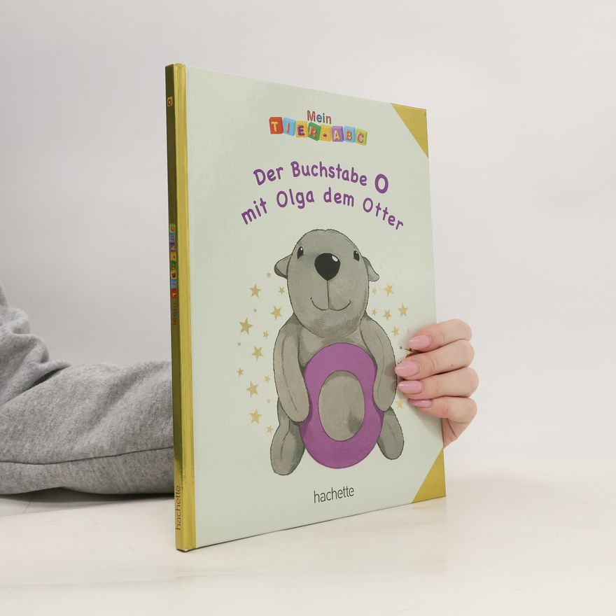 Autorenkollektiv Mein Tier-ABC. Der Buchstabe O mit Olga dem Otter