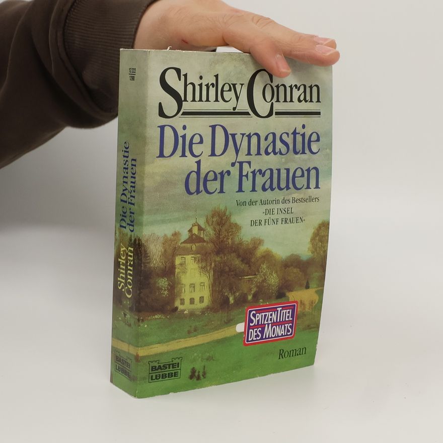 Shirley Conran Die Dynastie der Frauen