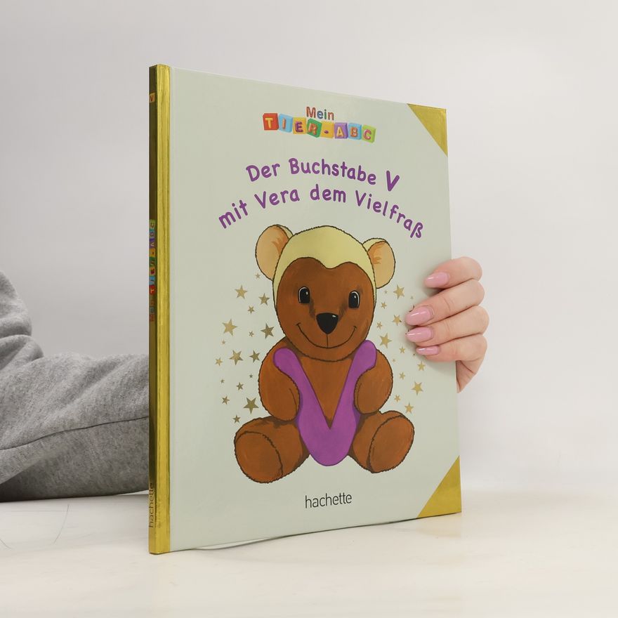 kolektiv Mein Tier ABC. Der Buchstabe V mit Vera dem Vielfraß