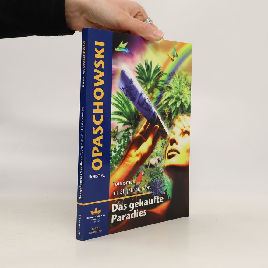 Horst W. Opaschowski Das gekaufte Paradies
