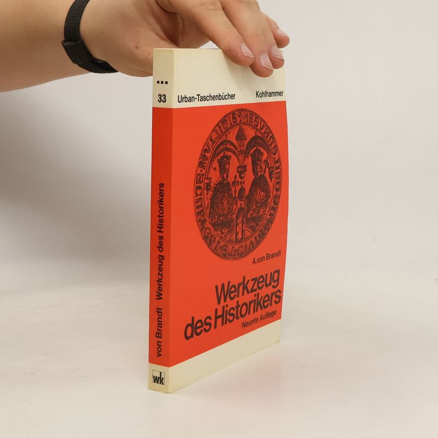 Ahasver von Brandt Werkzeug des Historikers