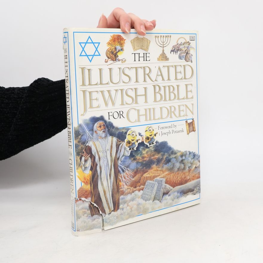 Joseph Potasnik The Illustrated Jewish Bible for Children