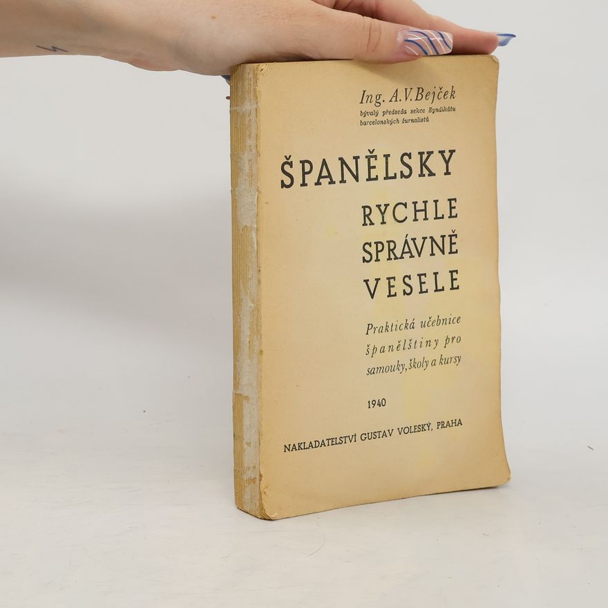 A. V. Bejček Španělsky rychle, správně, vesele