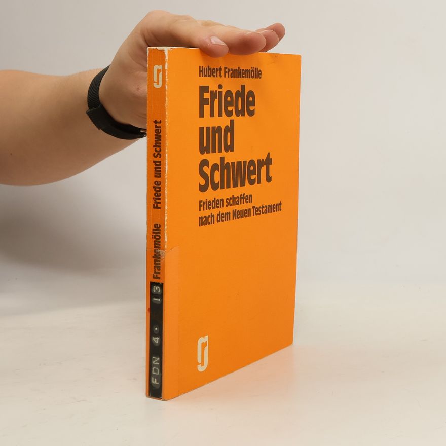 Hubert Frankemölle Friede und Schwert