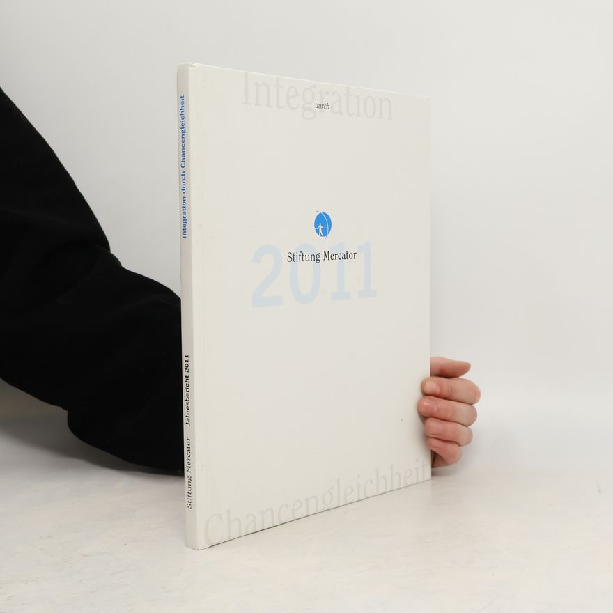 Autorenkollektiv Stiftung Mercator Jahresbericht 2011