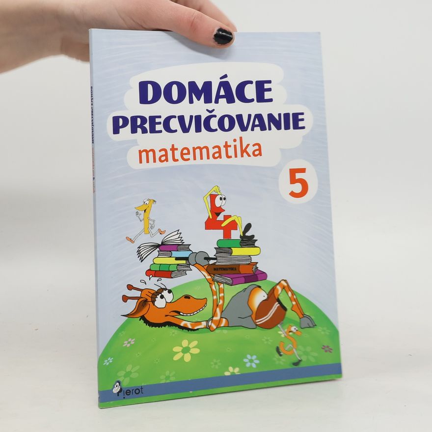 Petr Šulc Domáce precvičovanie - Matematika 5.ročník