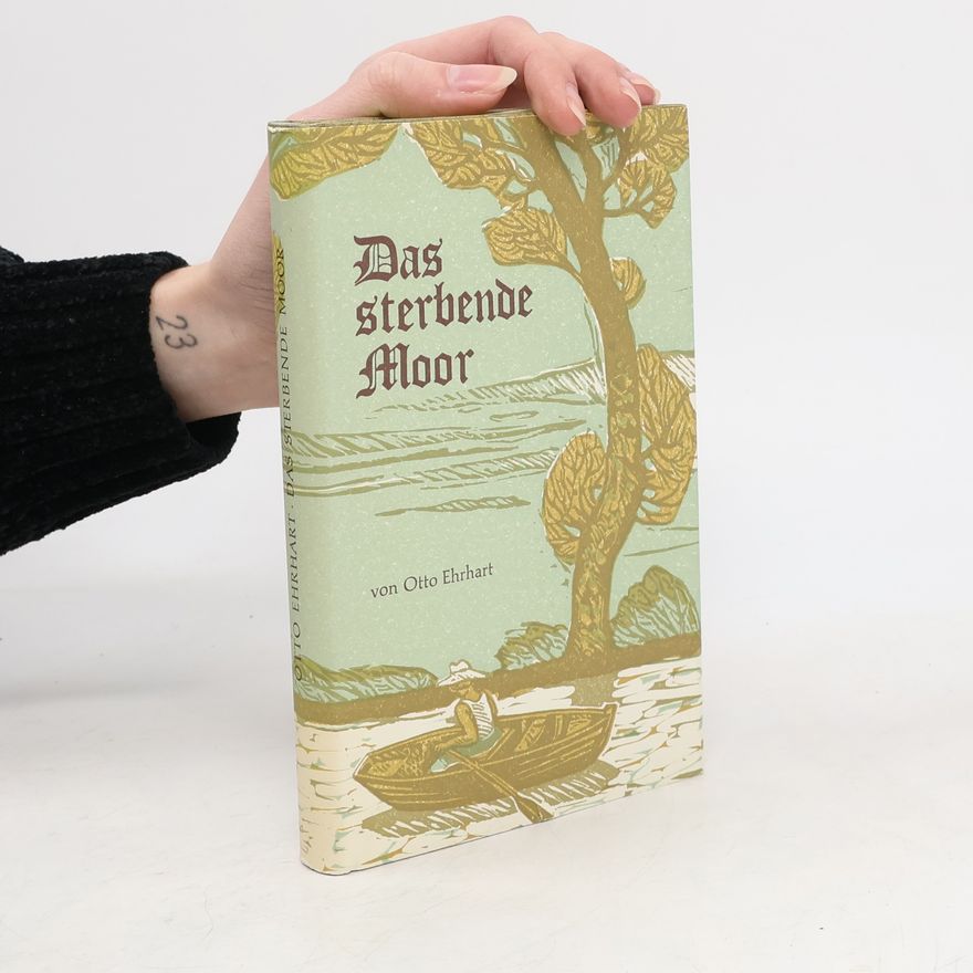 Otto Ehrhart Das sterbende Moor