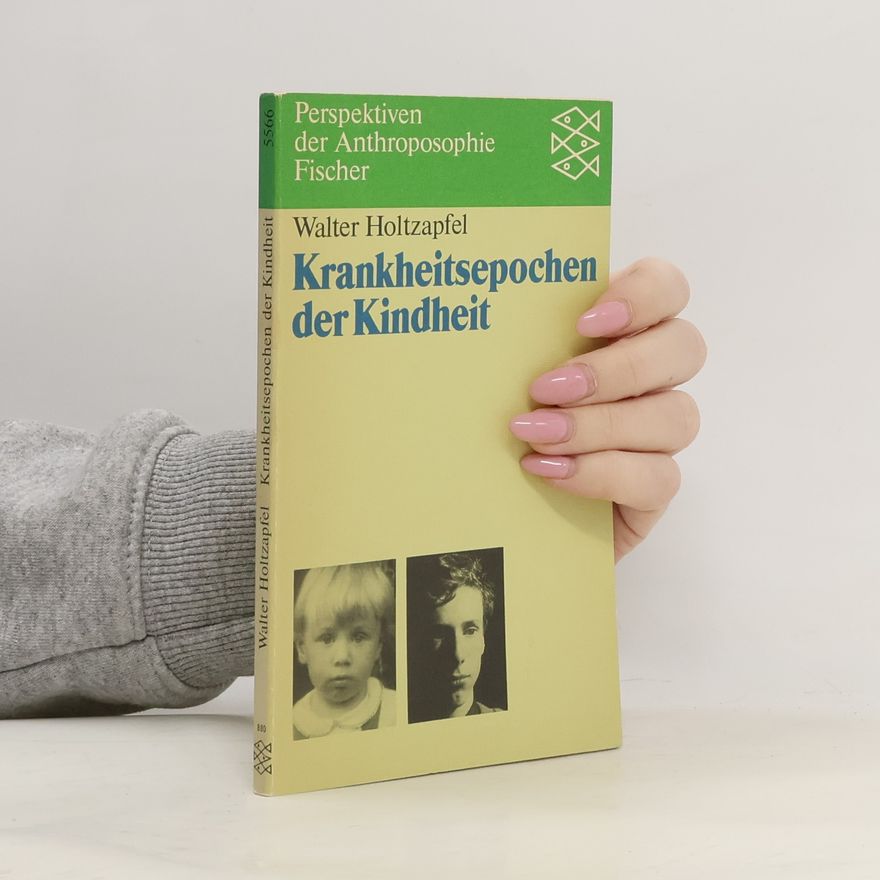 Walter Holtzapfel Krankheitsepochen der Kindheit