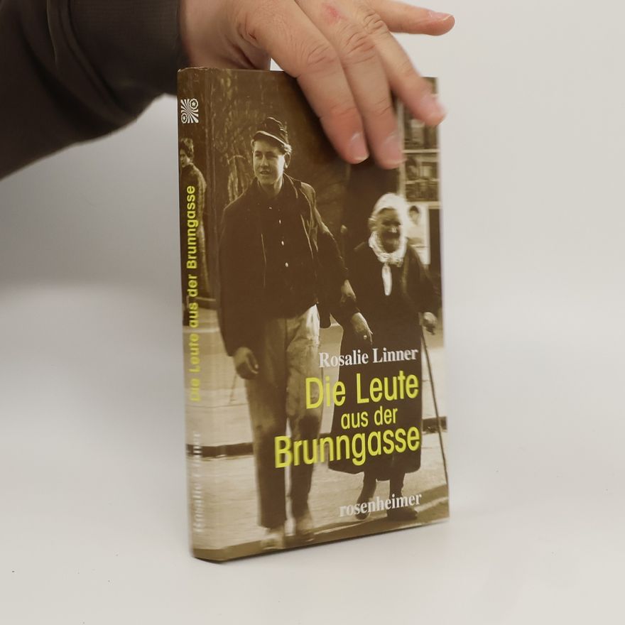 Rosalie Linner Die Leute aus der Brunngasse