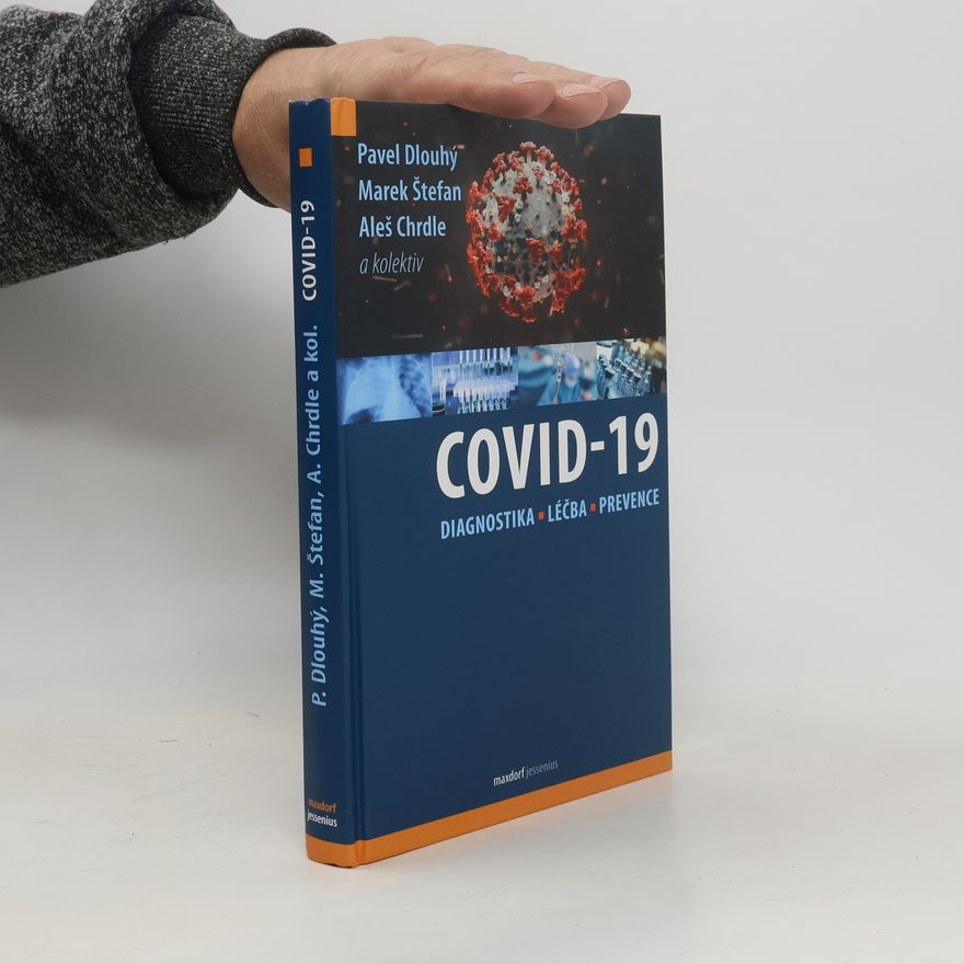 Aleš Chrdle Covid-19: diagnostika, léčba a prevence